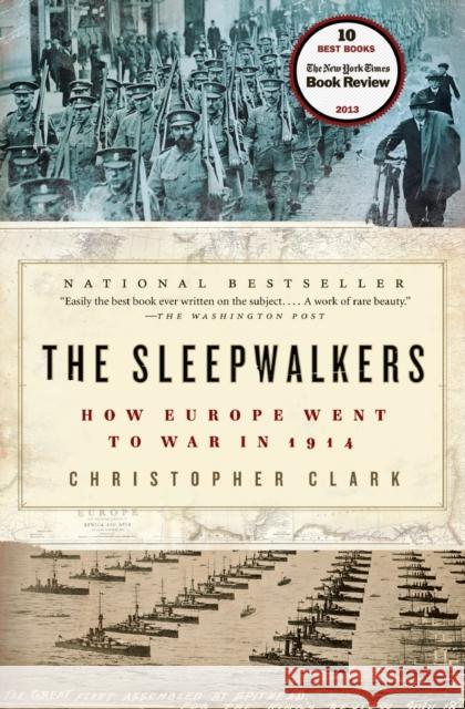 The Sleepwalkers: How Europe Went to War in 1914 Christopher Clark 9780061146664 Harper Perennial - książka