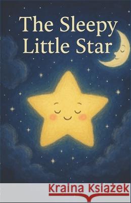 The Sleepy Little Star Nadia Ai 9782959604256 978-2-95964256 - książka