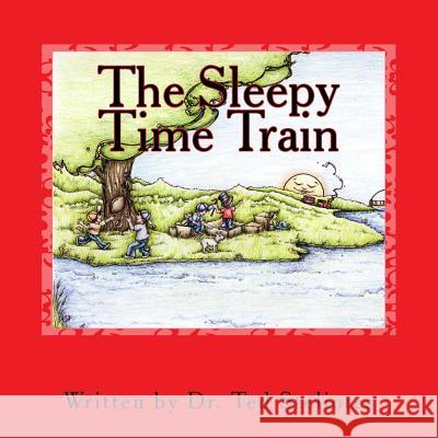 The Sleepy Time Train Dr Ted P. Steliotes Pamela Tomsic 9781508552512 Createspace - książka