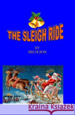 The Sleigh Ride Jim Olson 9781622092390 Center Cross Publishing - książka