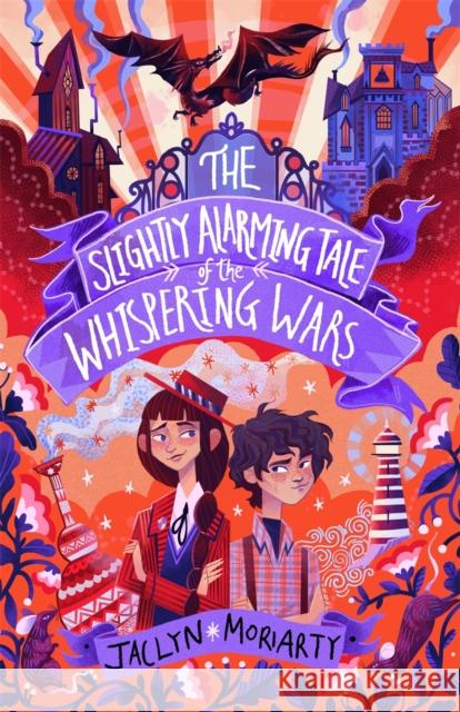 The Slightly Alarming Tale of the Whispering Wars Jaclyn Moriarty 9781913101121 Guppy Publishing Ltd - książka