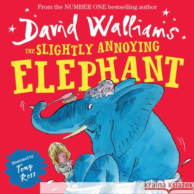 The Slightly Annoying Elephant David Walliams 9780007581863 HarperCollins Publishers - książka