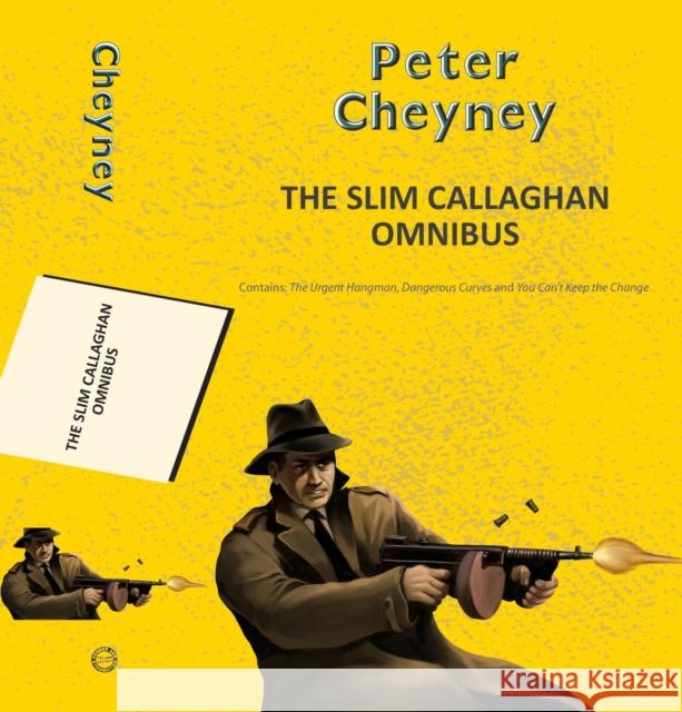 The Slim Callaghan Omnibus Peter Cheyney 9789357311243 Little, Brown - książka