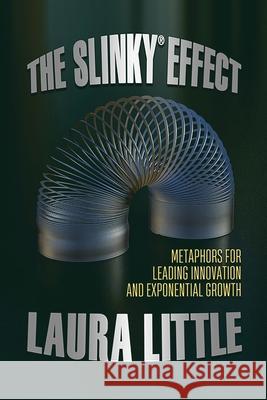 The Slinky Effect Laura Little 9781513666105 Winsome Entertainment Group - książka