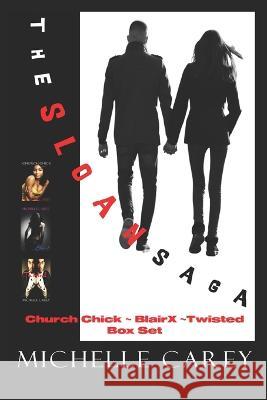 The Sloan Saga Michelle Carey 9798839916630 Independently Published - książka