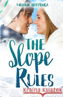 The Slope Rules Melanie Hooyenga 9781542620307 Melanie Hooyenga - książka