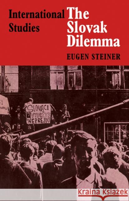 The Slovak Dilemma Steiner 9780521077934 Cambridge University Press - książka