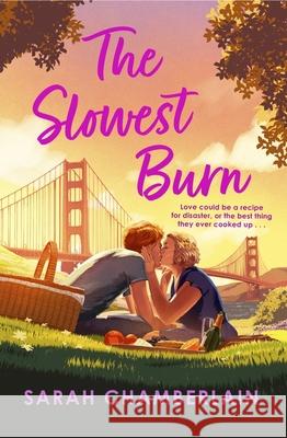 The Slowest Burn: an enemies-to-lovers romance for fans of Emily Henry Sarah Chamberlain 9781408730195 Little, Brown Book Group - książka