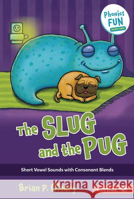 The Slug and the Pug: Short Vowel Sounds with Consonant Blends Brian P. Cleary Jason Miskimins 9781728440866 Lerner Publications (Tm) - książka