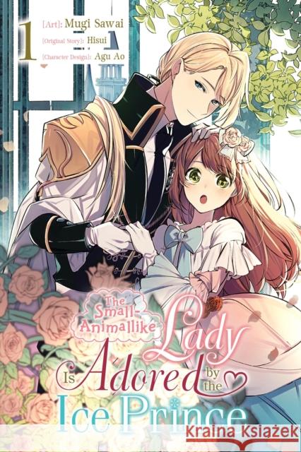 The Small-Animallike Lady Is Adored by the Ice Prince, Vol. 1 (manga) Oliva Osanz Gonzalez 9781975398965 Yen Press - książka