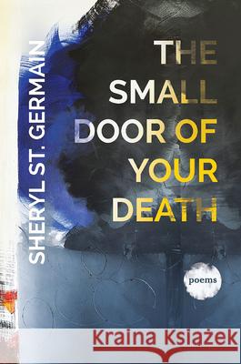 The Small Door of Your Death Sheryl S 9781938769276 Autumn House - książka