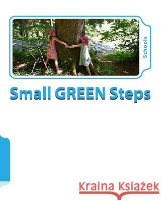 The Small GREEN Steps Program: For Schools. Innes, Tony 9781978197770 Createspace Independent Publishing Platform - książka