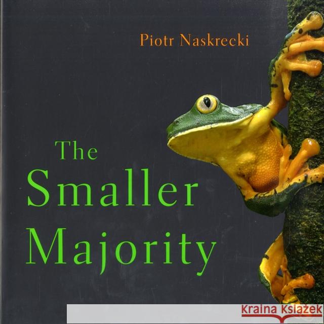 The Smaller Majority Piotr Naskrecki 9780674025622 Belknap Press - książka