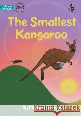 The Smallest Kangaroo - Our Yarning Michael Torres Nerida Groom  9781923063082 Library for All - książka