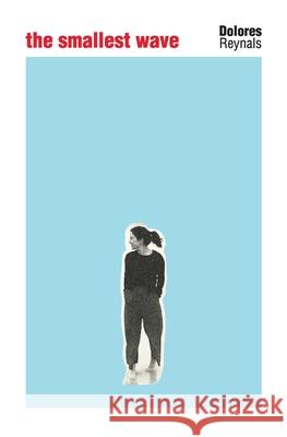 The smallest wave Dolores Reynals 9786072953123 Dolores Reynals - książka