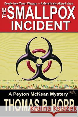 The Smallpox Incident Thomas P. Hopp 9781511679527 Createspace - książka