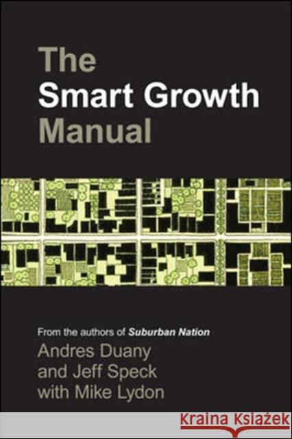 The Smart Growth Manual Andres Duany Jeff B. Speck 9780071376754 MCGRAW-HILL EDUCATION - EUROPE - książka