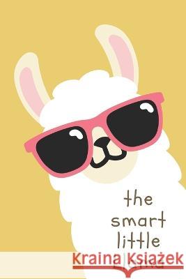 The Smart Little Llama Natalie Edwin Emily Victoria Chris Downs 9798375931395 Independently Published - książka