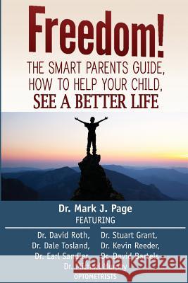 The Smart Parents Guide: How to Help Your Child See a Better Life Mark J. Page 9781942707493 Arizona's Vision - książka