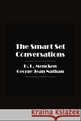 The Smart Set Conversations H L Mencken George Jean Nathan Owen Hatteras 9798988164524 Ether Editions - książka