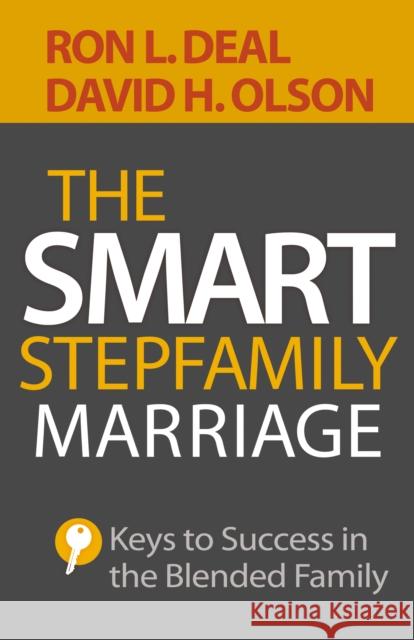 The Smart Stepfamily Marriage – Keys to Success in the Blended Family Evelyn Thompson 9780764213090 Baker Publishing Group - książka