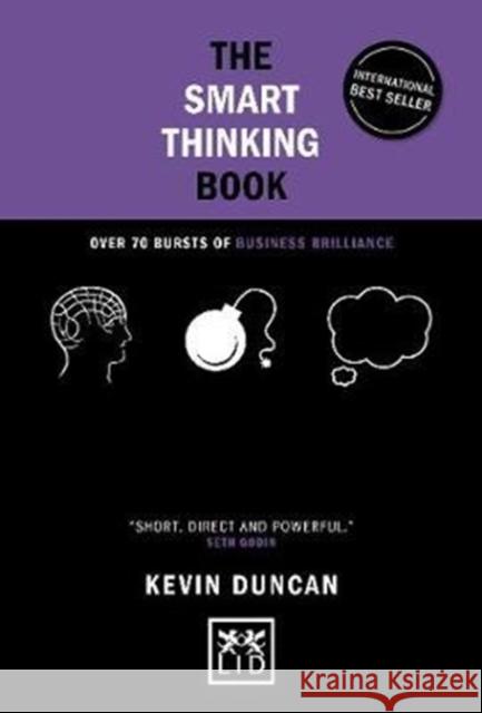 The Smart Thinking Book (5th Anniversary Edition): Over 70 Bursts of Business Brilliance Duncan Kevin 9781912555840 LID Publishing - książka