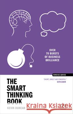 The Smart Thinking Book: Over 70 bursts of business brilliance Kevin Duncan 9781911687542 LID Publishing - książka