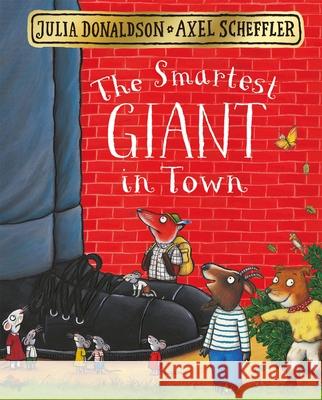 The Smartest Giant in Town Julia Donaldson 9781509830374 Pan Macmillan - książka