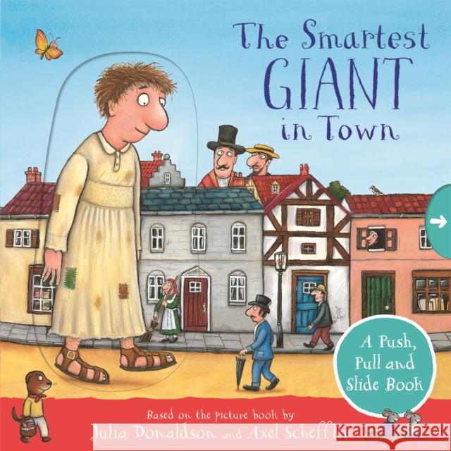 The Smartest Giant in Town: A Push, Pull and Slide Book Donaldson, Julia 9781529072501 Pan Macmillan - książka