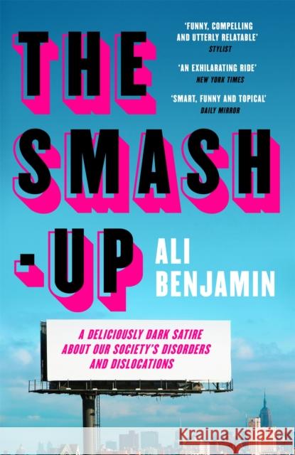 The Smash-Up: a delicious satire from a breakout voice in literary fiction Ali Benjamin 9781529409345 Quercus Publishing - książka