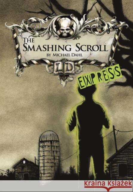 The Smashing Scroll - Express Edition Michael (Author) Dahl 9781398203990 Capstone Global Library Ltd - książka