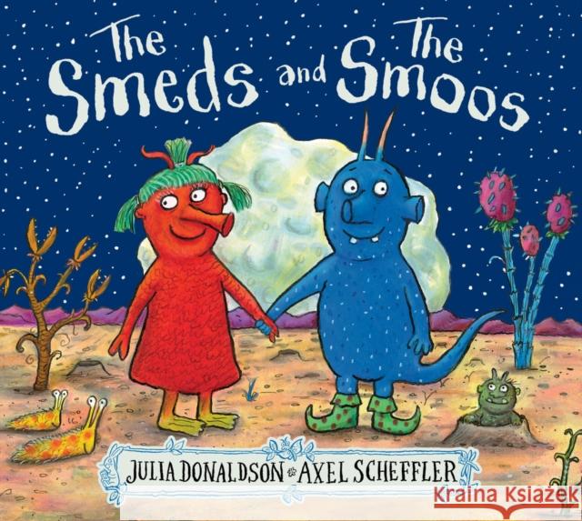The Smeds and the Smoos Julia Donaldson 9781407196657 Scholastic - książka