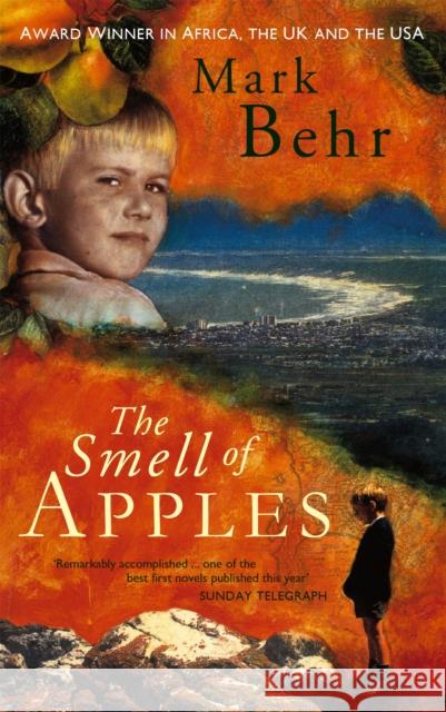 The Smell Of Apples Mark Behr 9780349107561 ABACUS - książka