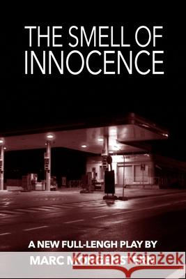The Smell of Innocence Marc Morgenstern 9781686856754 Independently Published - książka
