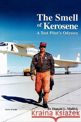 The Smell of Kerosene: A Fighter Pilot's Odyssey Mallick, Donald L. 9781907521553 WWW.Militarybookshop.Co.UK - książka