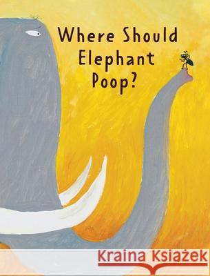 The Smelly Book: Where Should Elephant Poop? Gong Ruping Wang Zumin Wang Ying 9780716652878 World Book, Inc. - książka