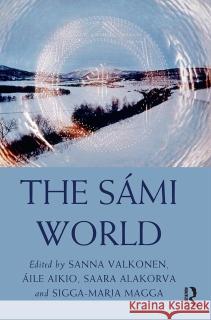 The Sámi World Valkonen, Sanna 9780367458157 Routledge - książka