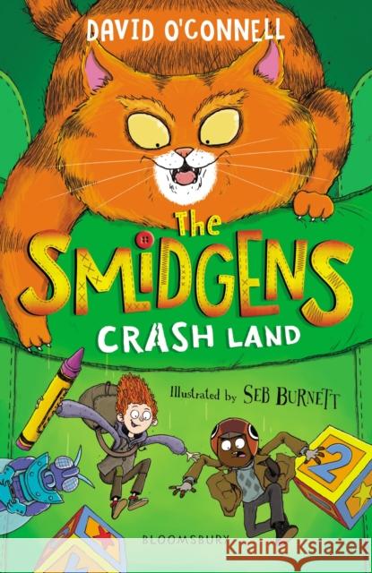The Smidgens Crash-Land David O'Connell 9781526640567 Bloomsbury Publishing PLC - książka