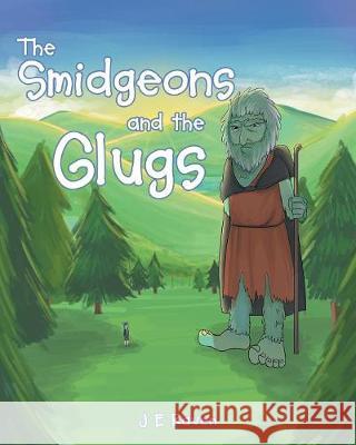 The Smidgeons and the Glugs J E Raven 9781640287334 Christian Faith - książka