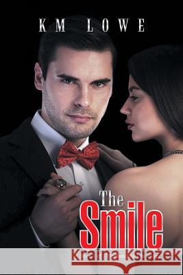 The Smile Km Lowe 9781490735573 Trafford Publishing - książka