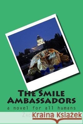 The Smile Ambassadors: A Novel For All Humans Reid, Jeffrey 9781502889300 Createspace - książka