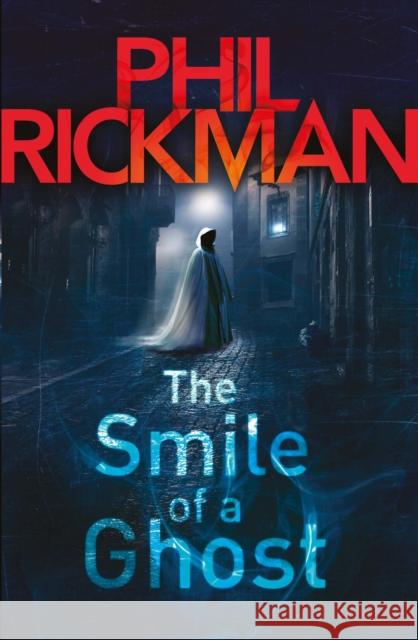 The Smile of a Ghost: The seventh gripping novel in the bestselling series from the master of the supernatural thriller Phil Rickman 9780857890153 Atlantic Books - książka