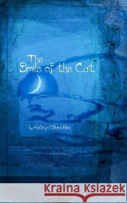 The Smile of the Cat Kathryn Hilliard Klos Margaret Marion Barnes 9781466361812 Createspace - książka