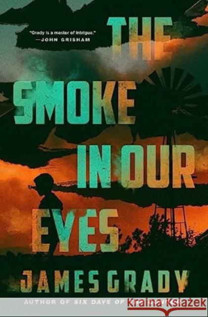 The Smoke in Our Eyes: A Novel James Grady 9781639365999 Pegasus Books - książka