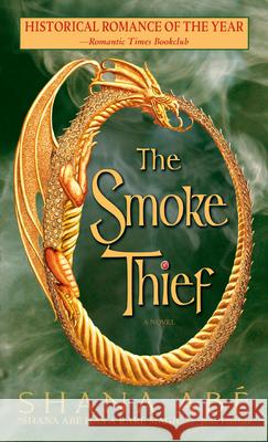 The Smoke Thief Shana Abe 9780553588040 Bantam Books - książka