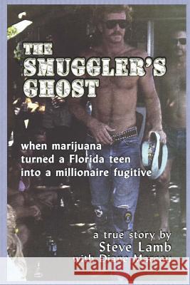 The Smugglers Ghost Steve Lamb 9781505720396 Createspace Independent Publishing Platform - książka