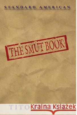 The Smut Book Tito Perdue 9781642641417 Standard American Publishing Company - książka