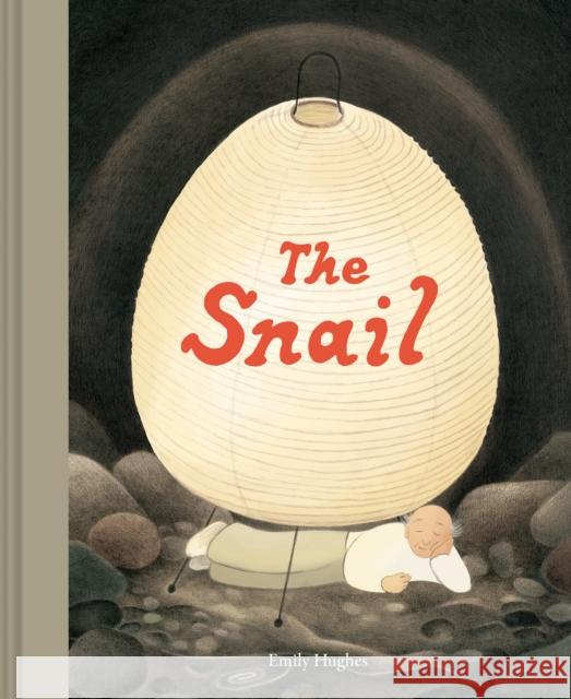 The Snail Emily Hughes 9781797204673 Chronicle Books - książka