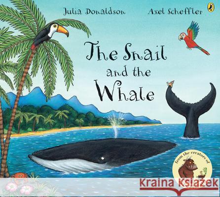 The Snail and the Whale Julia Donaldson Axel Scheffler 9780142405802 Puffin Books - książka