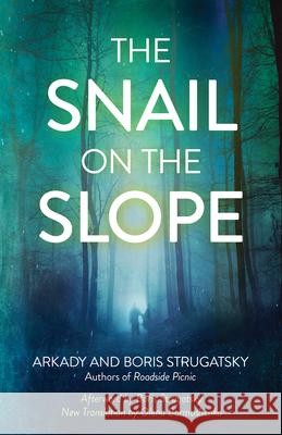 The Snail on the Slope Arkady Strugatsky Boris Strugatsky Olena Bormashenko 9781613737545 Chicago Review Press - książka